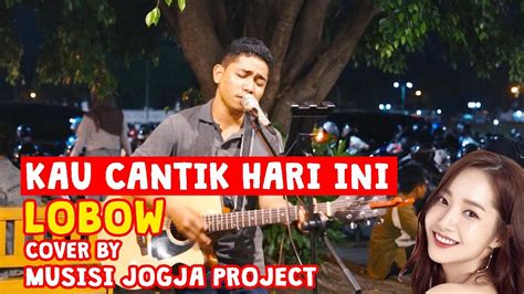 We did not find results for: KAU CANTIK HARI INI - LOBOW (LIRIK) LIVE AKUSTIK COVER BY MUSISI JOGJA PROJECT - YouTube
