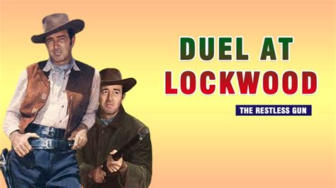 The Restless Gun Season 1 Duel At Lockwood Youtube