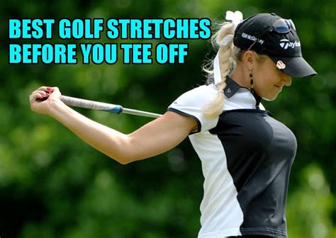 Best Golf Stretches To Do Before You Tee Off Golfmagic