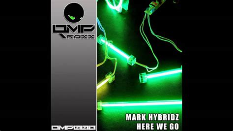 Mark Hybridz Here We Go Original Mix Omptraxx Youtube