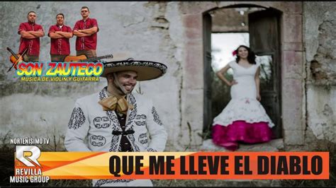 Que Me Lleve El Diablo Son Zauteco Las Mejores Canciones Mexicanas