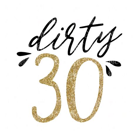 Dirty 30 Birthday Svg