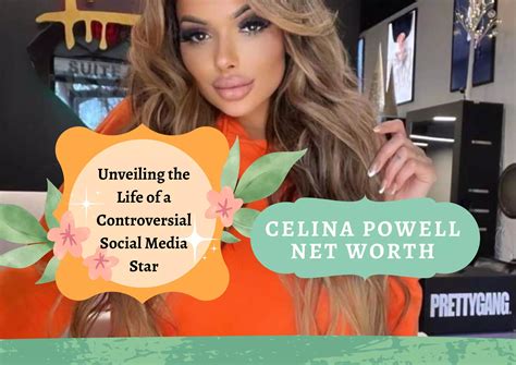 Celina Powell Net Worth: Unveiling The Life Of A Controversial Social