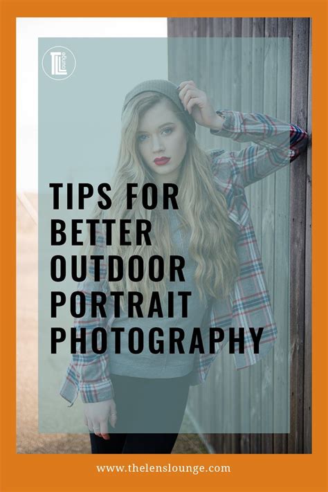 Outdoor Portrait Photography Tips For Better Photos Outdoor Portrait