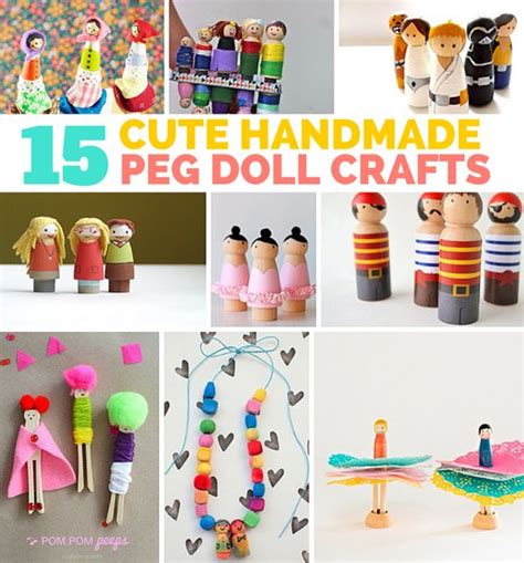 15 Incredibly Cute Handmade Peg Doll Crafts Recycled Crafts Kids