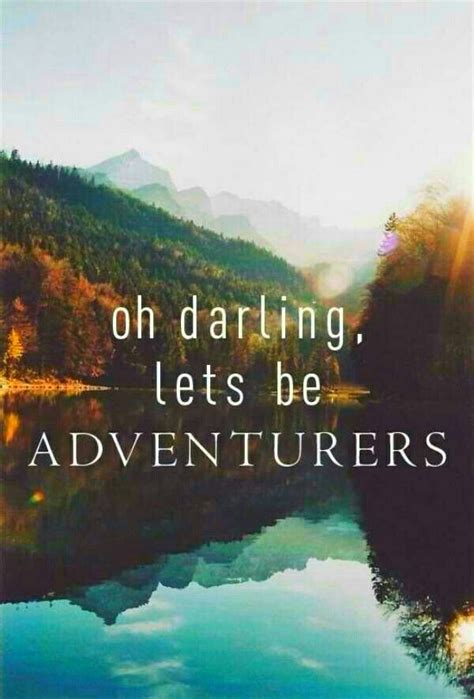 Adventure Quotes Adventure Awaits Adventure Travel Adventure Club