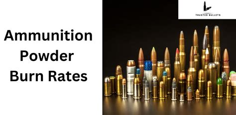 Ammunition Powder Burn Rates Trusted Bullets