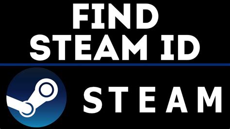 How To Find Steam Id Youtube
