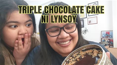 Vlog 187 Triple Chocolate Cake Ni Lynsoy Youtube