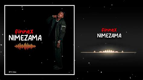 Finnex Nimezama Official Audio Youtube