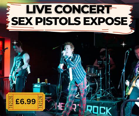 Sex Pistols Expose Ballroom Concert At Empress Building Mexborough On 7th Jul 2023 Fatsoma