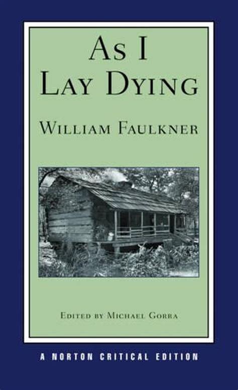 As I Lay Dying Norton Critical Editions By William Faulkner English