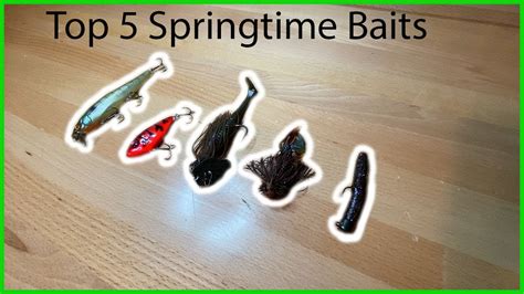 Top 5 Spring Baits Bass Fishing Youtube
