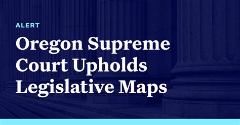 Oregon Supreme Court Upholds Legislative Maps Democracy Docket