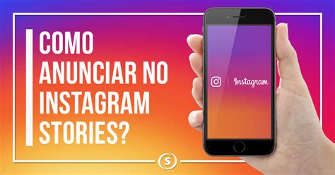 Como anunciar no Instagram Stories? - Agência de Marketing Digital ...