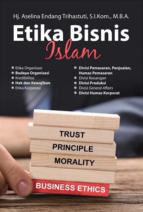 Ringkasan Buku Etika Bisnis Islam Prinsip Dan Praktik Bisnis Yang