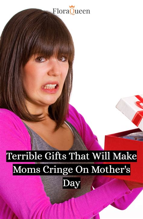 Terrible Ts That Will Make Moms Cringe On Mothers Day Mother