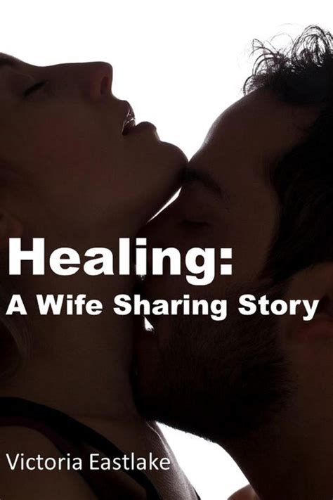 healing a wife sharing story ebook victoria eastlake 9781310164460 boeken