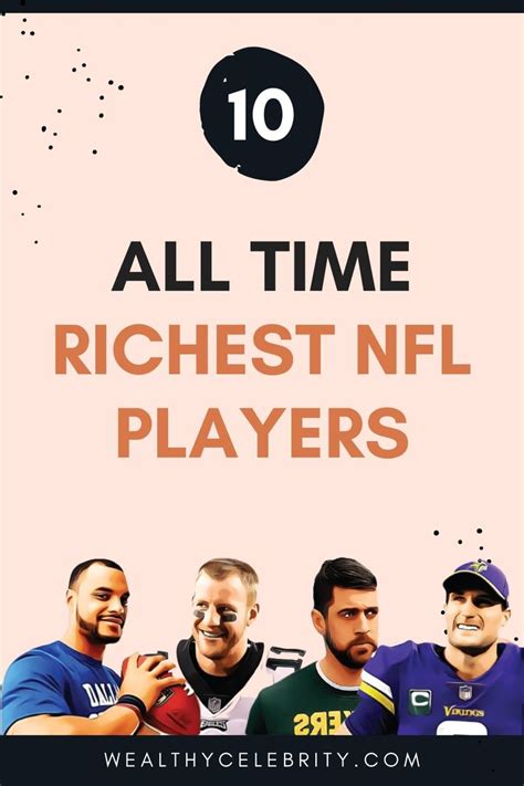 The 10 Richest Nfl Players In The World Ranked By Net Worth Nfl
