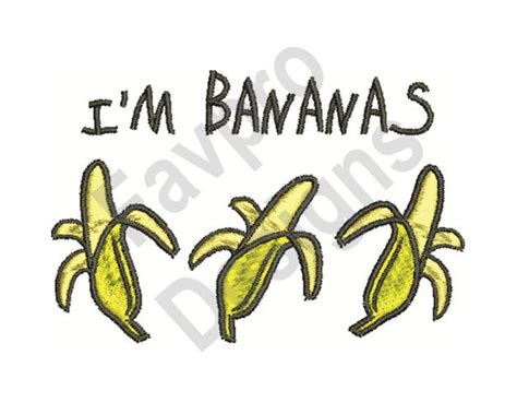 Im Bananas Machine Embroidery Design Etsy