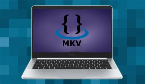 Mkv Editor Whats Mkv And How To Open And Edit Mkv Files