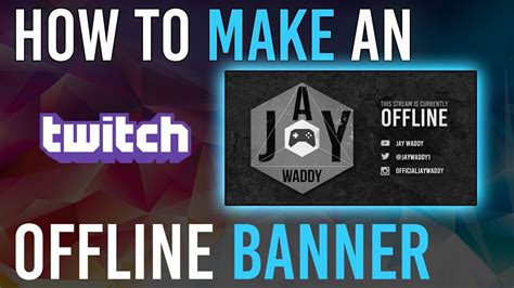 How To Make A Twitch Offline Banner Free Offline Banner Template