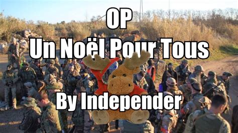 Airsoft Op Un Noël Pour Tous 08122013 Independer Mds Youtube