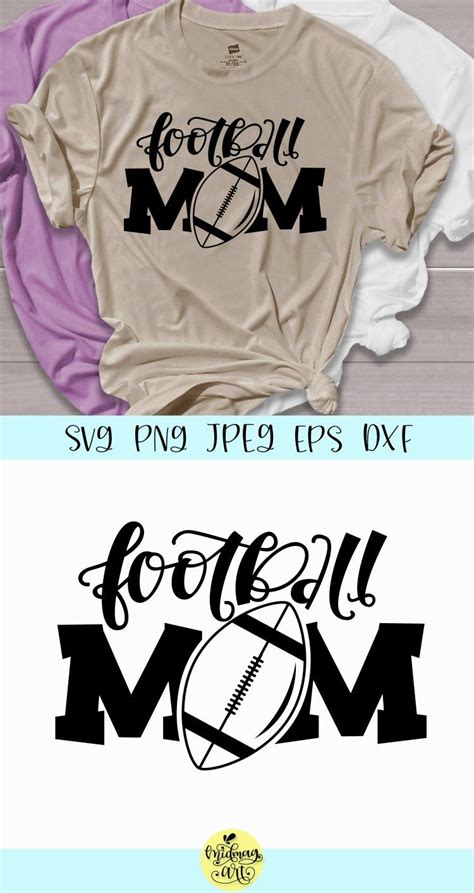 Free SVG Football Mom Shirts Svg 17524+ File for DIY T-shirt, Mug