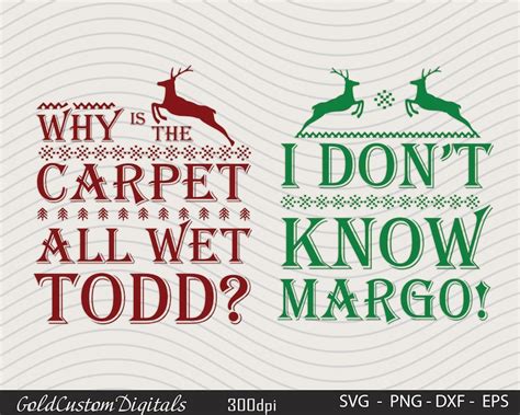 Todd And Margo Svg And Why Is The Carpet Wet Todd Svg I Dont Know