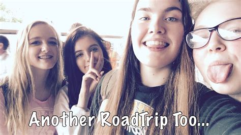 Another Roadtrip Too Vlog Youtube