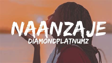 Diamond Platnumz Naanzajelyrics Youtube Music