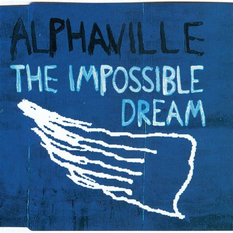 The Impossible Dream Alphaville Mp3 Buy Full Tracklist