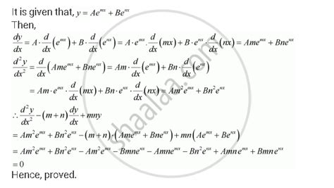 If Y Aemx Benx Show That ` D 2y Dx 2 M N Dy Dx Mny 0` Mathematics