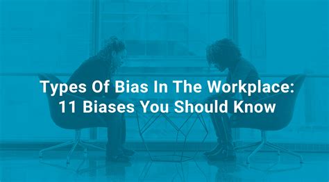Types Of Bias In The Workplace 11 Biases You Should Know