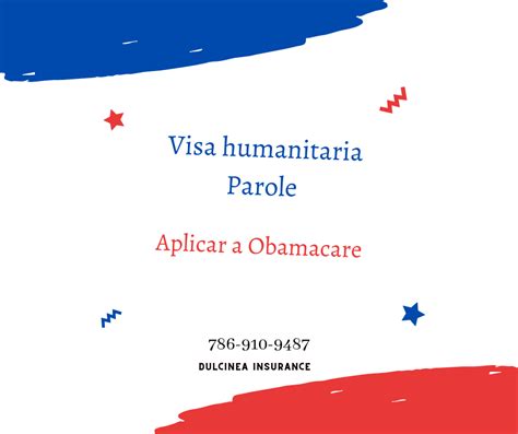 Puedo Aplicar A Obamacare Con Visa Humanitaria Parole
