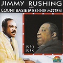 ‎Jimmy Rushing With Count Basie & Bennie Moten by Jimmy Rushing, Count ...