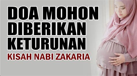 doa agar cepat hamil amalan agar segera diberikan keturunan kisah nabi zakaria youtube