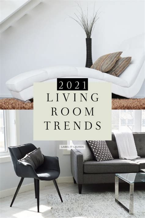 2021 Living Room Trends To Implement Now — Label It Lauren Virtual