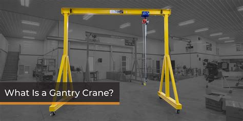 What Is A Gantry Crane Pwi