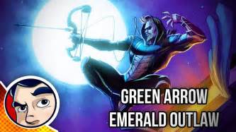 Green Arrow Dark Archer And Emerald Outlaw Rebirth Complete Story