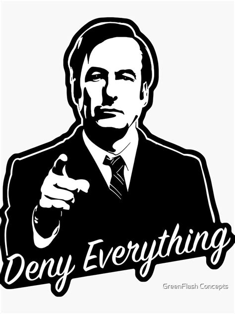 Deny Everything Funny Design Sticker For Sale By Greenflash808