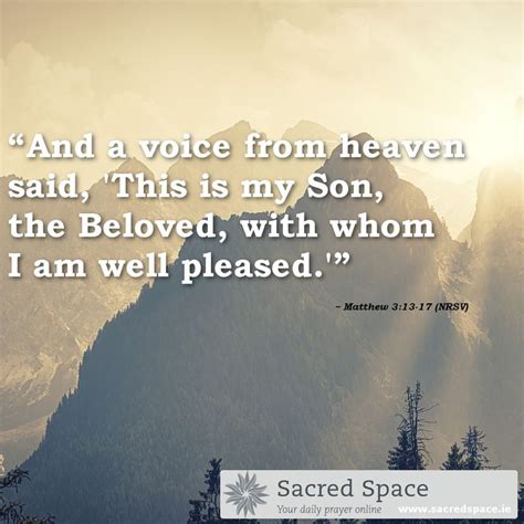 And A Voice From Heaven Said This Is My Son The Beloved With Whom