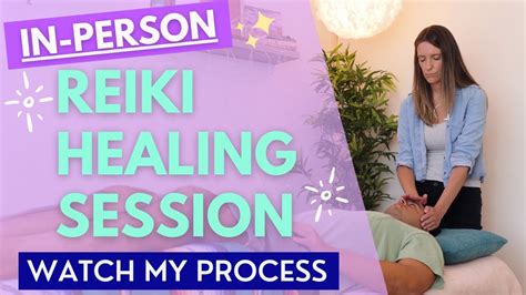 What An In Person Reiki Session Looks Like Full 30 Minute Example Youtube