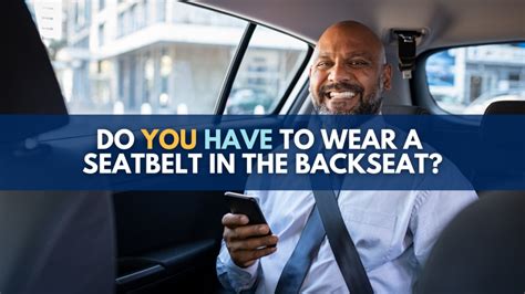 Do You Have To Wear A Seatbelt In The Back Seat In Michigan