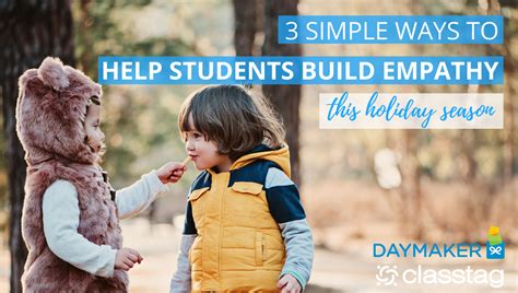 3 Simple Ways To Help Students Build Empathy This Holiday Season — Classtag