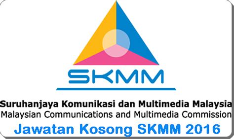 Suruhanjaya komunikasi dan multimedia malaysia (skmm) penempatan : Jawatan Kosong SKMM 2016