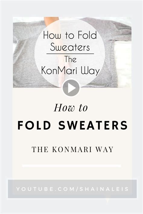 Learn How To Fold Your Sweaters And Hoodies The Konmari Way By Marie