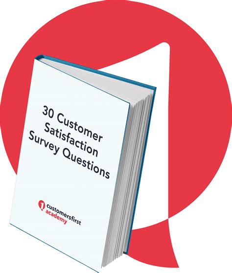 30 Customer Satisfaction Survey Questions Customersfirst Academy