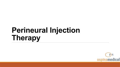 Perineural Injection Therapy By Ospina Support Issuu