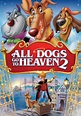Todos los perros van al cielo 2 - película: Ver online